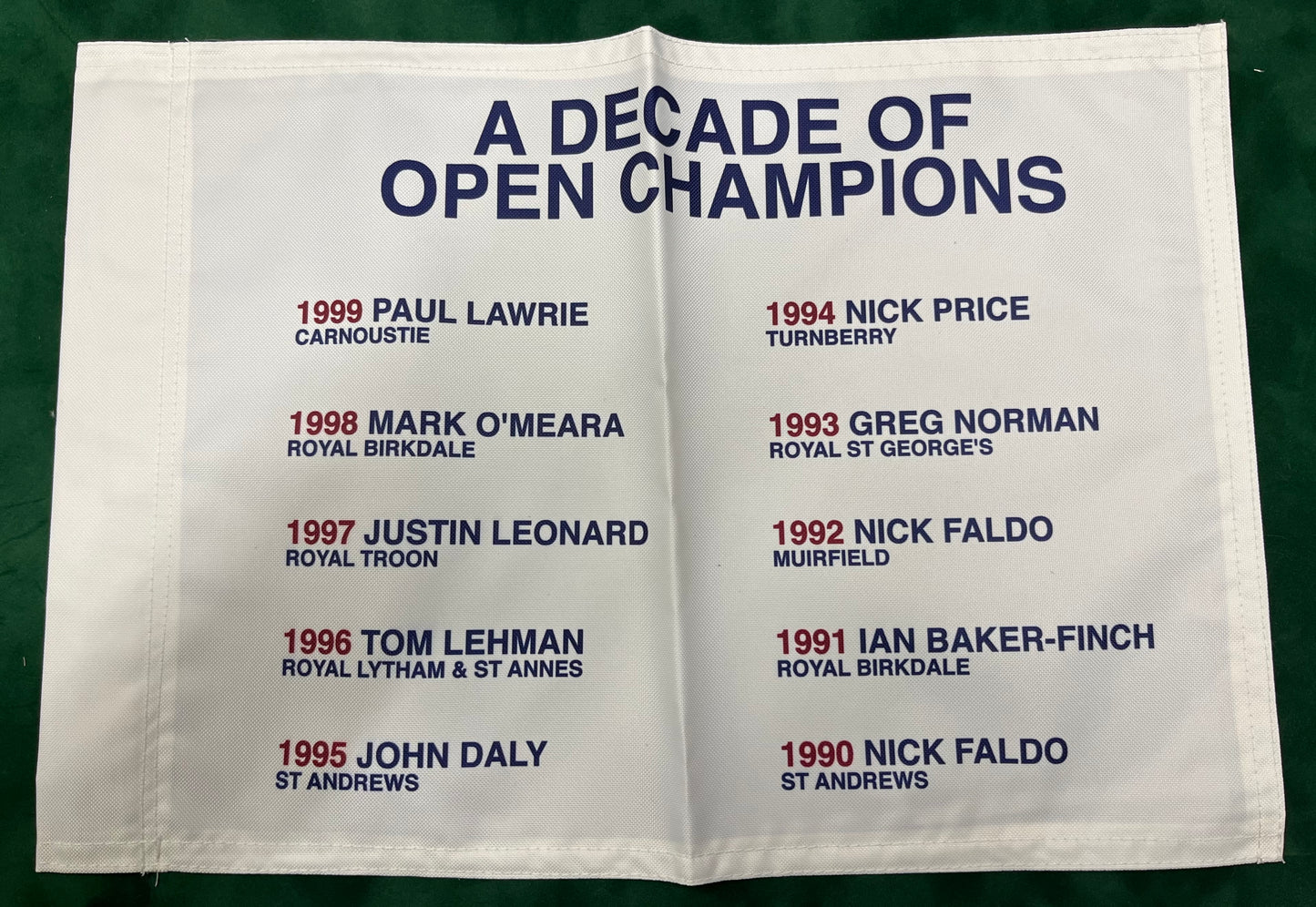 A Decade of Open Champions (1990-1999) Unsigned Golf Flag (White)