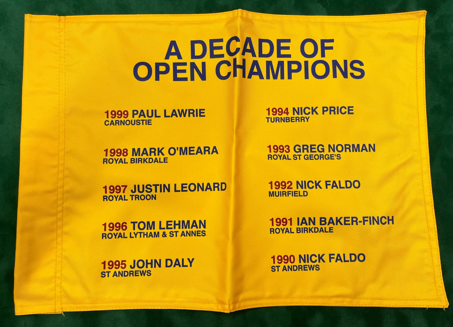 A Decade of Open Champions (1990-1999) Unsigned Golf Flag (Yellow)